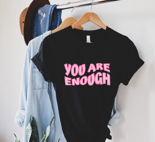 You are Enough - Ready To Ship