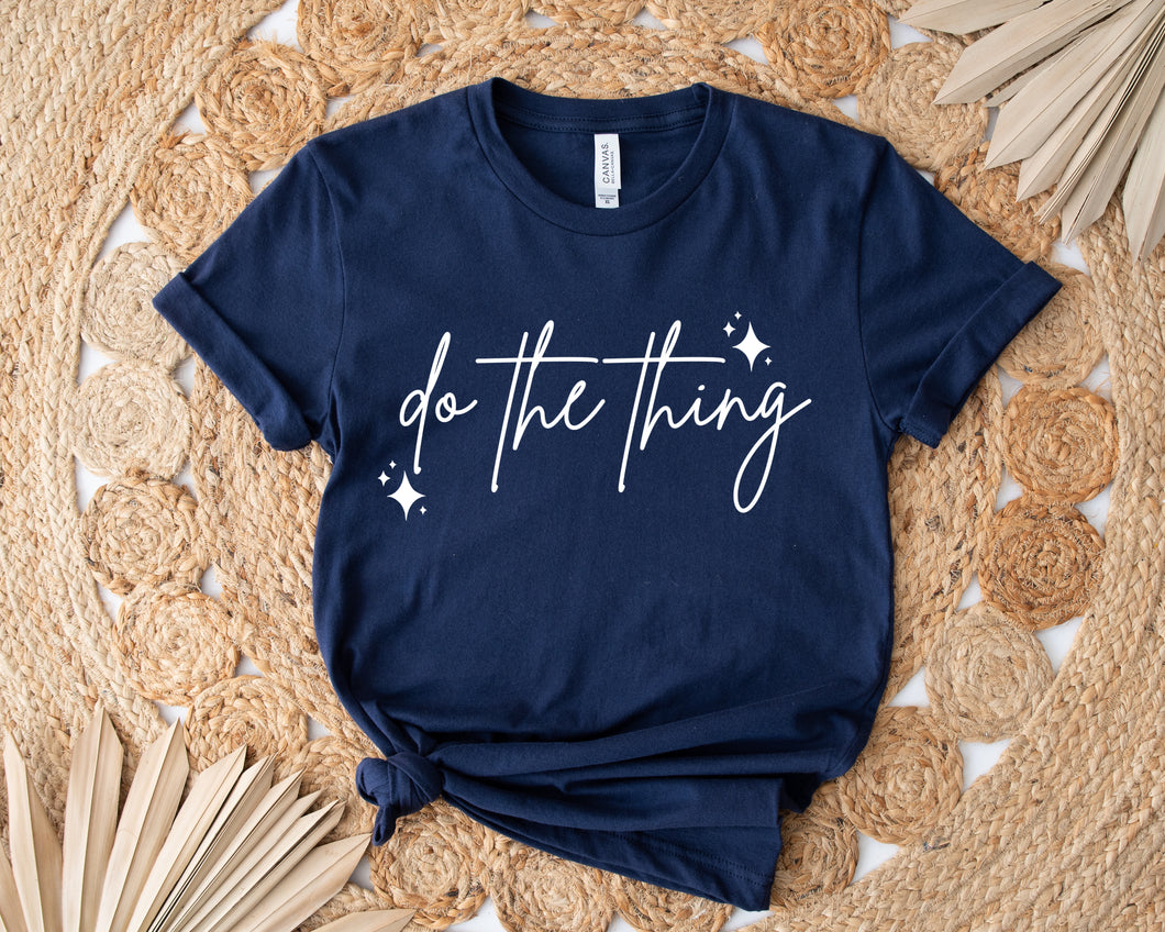 Do the thing- Unisex t-shirt