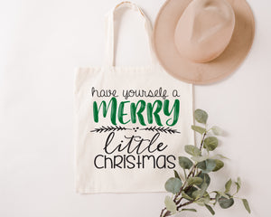 Have yourself a merry little- Tote