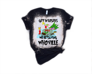 Get in losers- Unisex