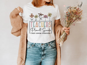 Teachers plant seeds- Unisex Adult